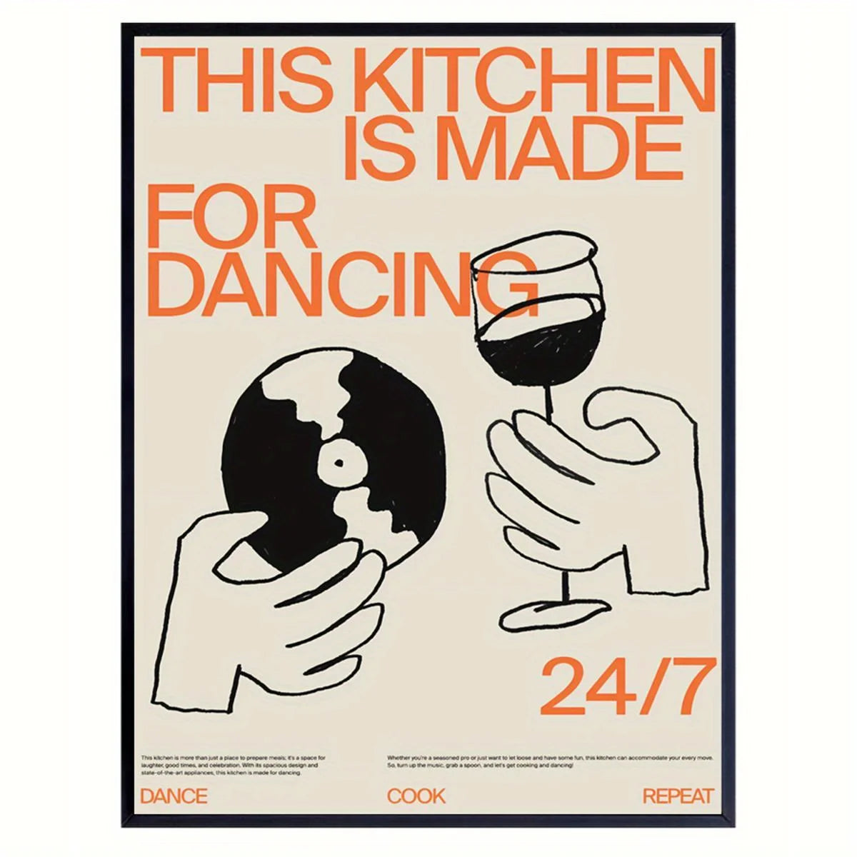 Poster with text 'This kitchen is made for dancing 24/7' and illustrations of a record and a glass of wine.